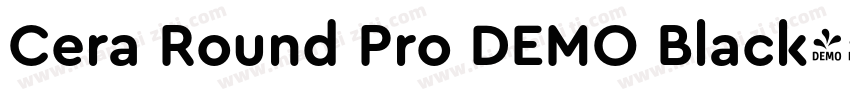 Cera Round Pro DEMO Black字体转换